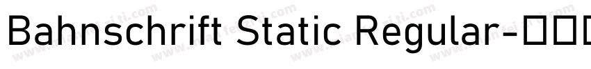 Bahnschrift Static Regular字体转换